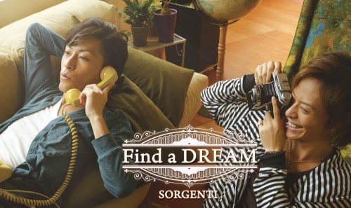 SORGENTI （ソルジェンティ）： Find a DREAM (Short Version) | 910
